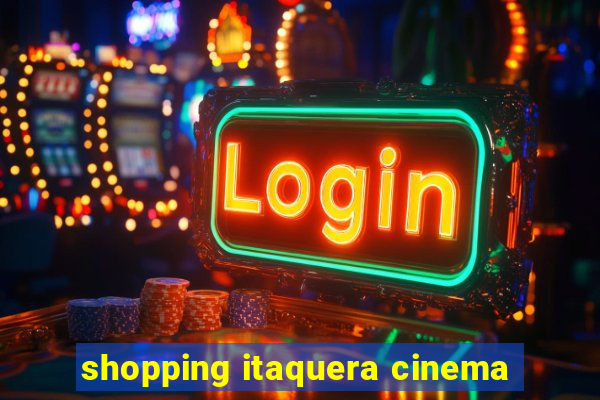 shopping itaquera cinema